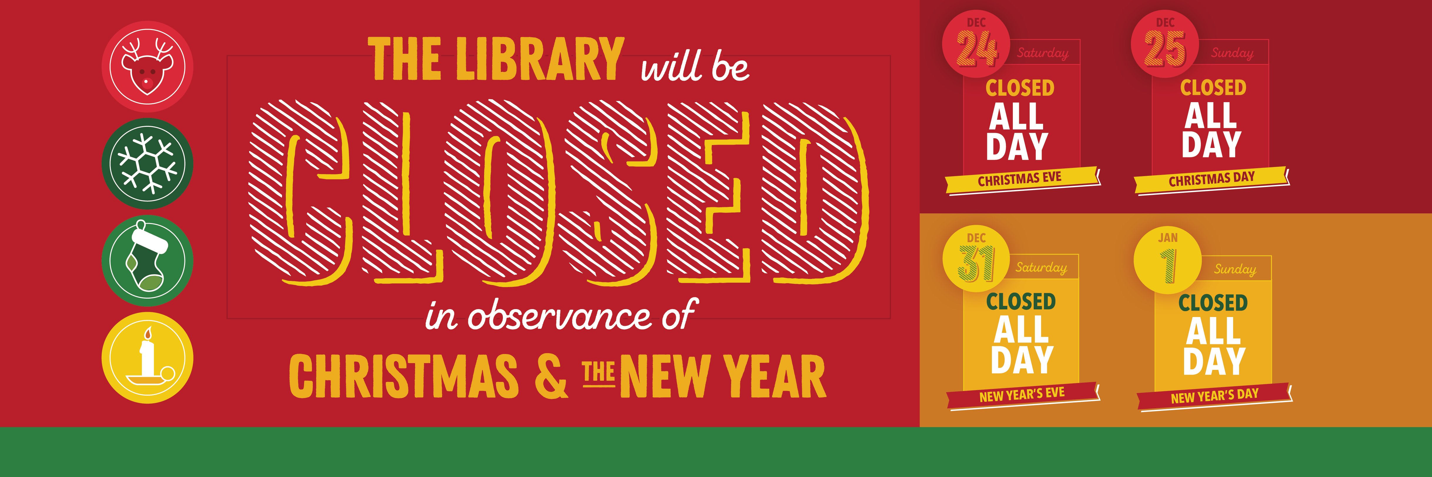 Holiday Closure information for Christmas and New Years