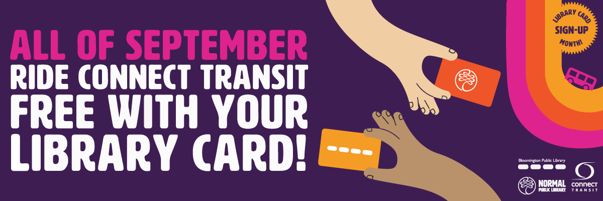 September Card Sign Up Promotion 2023, ride connect transit buses free all month with your library card