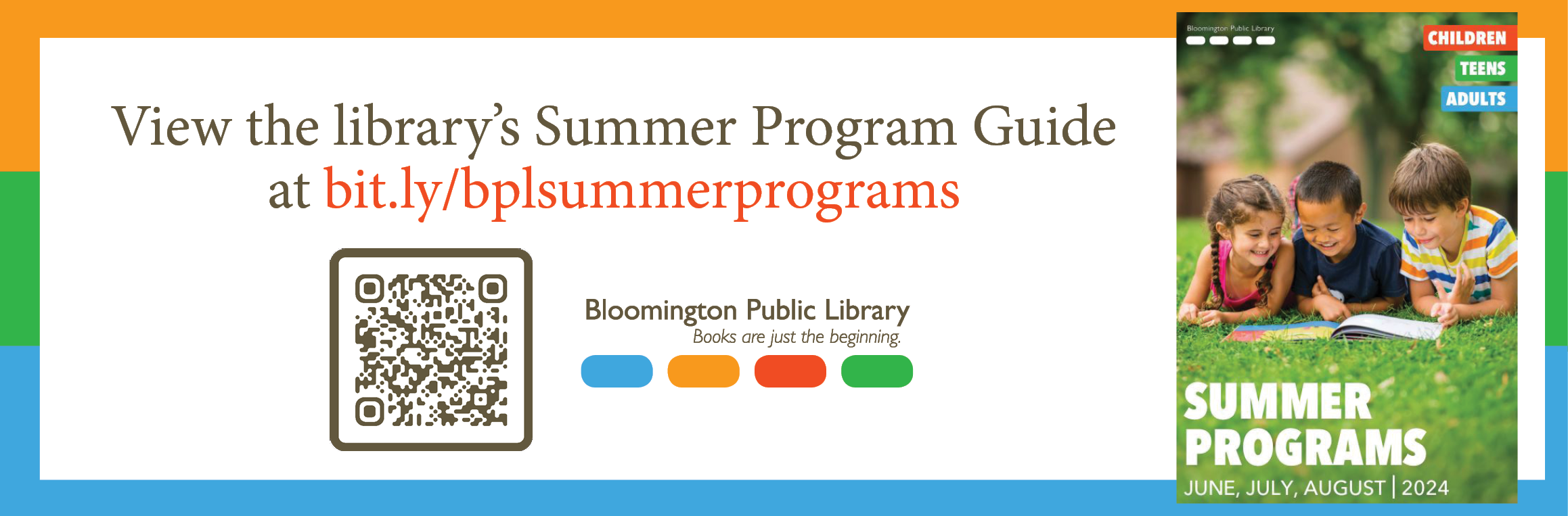 Bloomington Library Summer Program Guide for June, July, and August is available. 