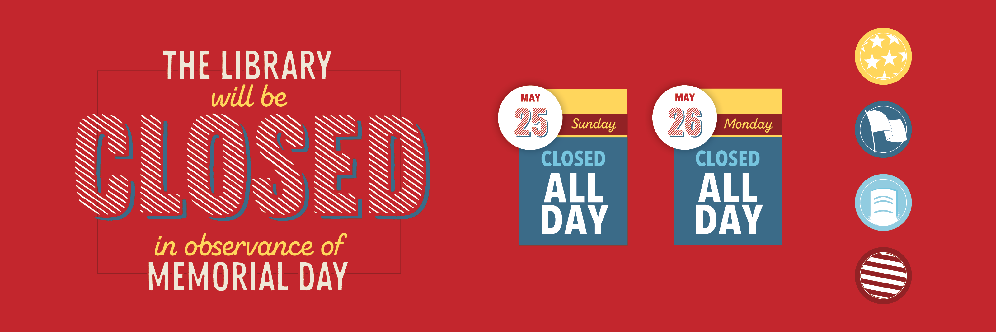 Bloomington Library will close all day on May 25 and 26 for Memorial day
