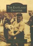Cover image of "The Eastland Disaster (Images of America) by Ted Wachholz