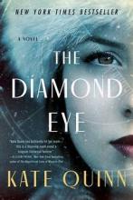Cover of the book "The Diamond Eye" by Kate Quinn 