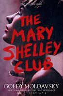Cover of the book "The Mary Shelley Club" by Goldy Moldavsky