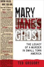 Mary Jane's Ghost by Ted Gregory
