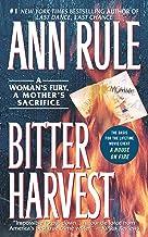 Bitter Harvest by Ann Rule