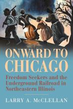 Onward to Chicago by Larry Mc