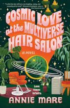 Cover of the book Cosmic Love at the Multiverse Hair Salon by Annie Mare. Red salon chair next to a green planet with rings around it. 