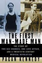 Cover of the book The First Man-Made Man by Pagan Kennedy. Black and white picture of a woman in a bathing suit on the left and a sepia piture of a man in a suit on the right. 