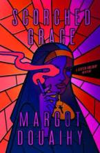 Cover of the book Scorched Grace by Margot Douaihy. Stained glass with a nun smoking a cigarette. 